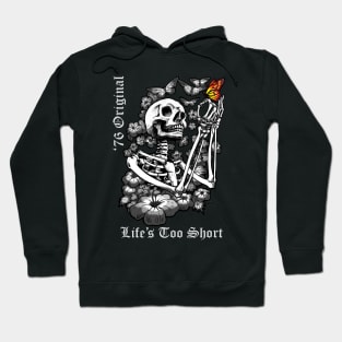 Life's Too Short - 76 original Hoodie